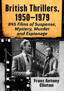 Couverture du livre British Thrillers, 1950–1979 - de Franz Antony Clinton