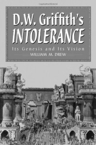 Cover of the book D.W. Griffith's Intolerance - by William M. Drew