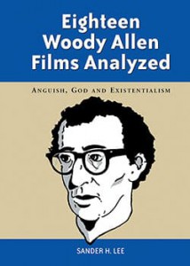 Couverture du livre Eighteen Woody Allen Films Analyzed - de Sander H. Lee