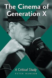 Cover of the book The Cinema of Generation X - by Peter Hanson