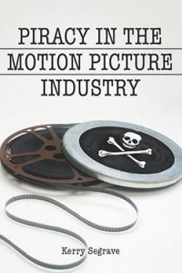 Couverture du livre Piracy in the Motion Picture Industry - de Kerry Segrave