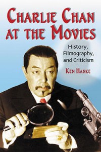 Cover of the book Charlie Chan at the Movies - by Ken Hanke