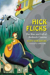 Cover of the book Hick Flicks - by Scott Von Doviak