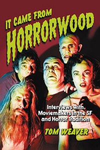 Couverture du livre It Came from Horrorwood - de Tom Weaver
