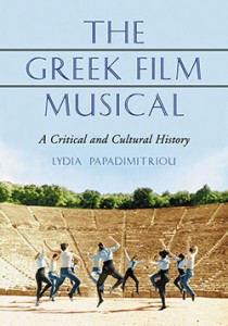 Couverture du livre The Greek Film Musical - de Lydia Papadimitriou
