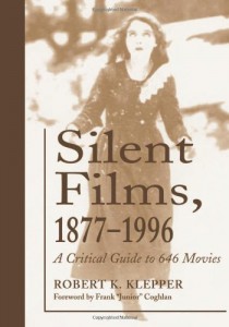 Couverture du livre Silent Films 1877-1996 - de Robert K. Klepper