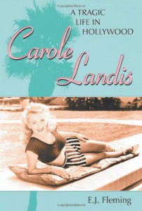 Couverture du livre Carole Landis - de E.J. Fleming