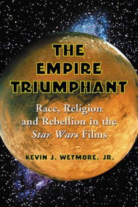 Cover of the book The Empire Triumphant - by Kevin J. Wetmore Jr.