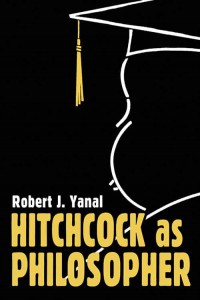 Couverture du livre Hitchcock as Philosopher - de Robert J. Yanal