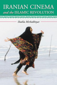 Couverture du livre Iranian Cinema and the Islamic Revolution - de Shahla Mirbakhtyar