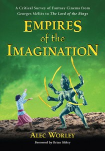 Couverture du livre Empires of the Imagination - de Alec Worley et Brian Sibley