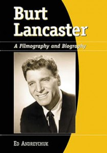 Couverture du livre Burt Lancaster - de Ed Andreychuk