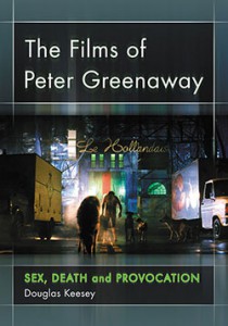 Cover of the book The Films of Peter Greenaway - by Douglas Keesey