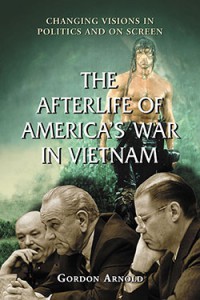 Couverture du livre The Afterlife of America's War in Vietnam - de Gordon Arnold