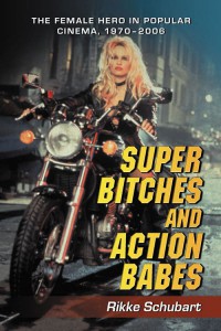Couverture du livre Super Bitches and Action Babes - de Rikke Schubart