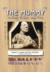 Couverture du livre The Mummy in Fact, Fiction and Film - de Susan D. Cowie et Tom Johnson