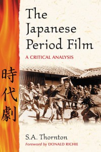 Couverture du livre The Japanese Period Film - de S.A. Thornton