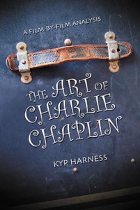 Cover of the book The Art of Charlie Chaplin - by Kyp Harness