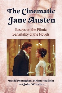 Cover of the book The Cinematic Jane Austen - by David Monaghan, Ariane Hudelet and John Wiltshire