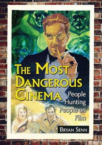 Couverture du livre The Most Dangerous Cinema - de Bryan Senn