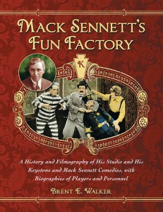 Cover of the book Mack Sennett's Fun Factory - by Brent E. Walker