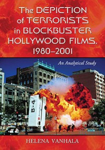 Cover of the book The Depiction of Terrorists in Blockbuster Hollywood Films, 1980–2001 - by Helena Vanhala