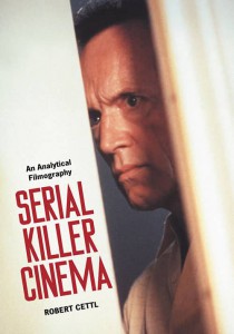 Cover of the book Serial Killer Cinema - by Robert Cettl