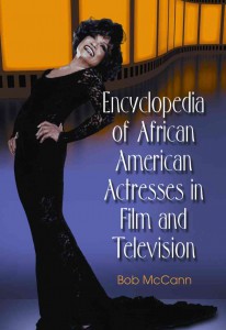 Couverture du livre Encyclopedia of African American Actresses in Film and Television - de Bob McCann