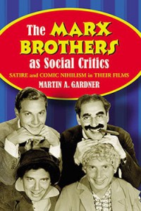 Cover of the book The Marx Brothers as Social Critics - by Martin A. Gardner
