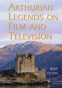 Couverture du livre Arthurian Legends on Film and Television - de Bert Olton