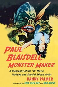 Cover of the book Paul Blaisdell, Monster Maker - by Randy Palmer