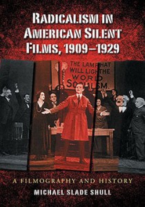 Couverture du livre Radicalism in American Silent Films, 1909–1929 - de Michael Slade Shull