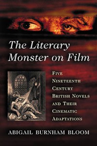 Couverture du livre The Literary Monster on Film - de Abigail Burnham Bloom