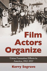 Couverture du livre Film Actors Organize - de Kerry Segrave
