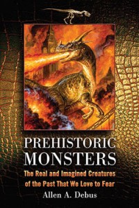Couverture du livre Prehistoric Monsters - de Allen A. Debus