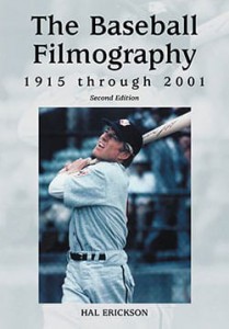 Cover of the book The Baseball Filmography, 1915 through 2001 - by Hal Erickson