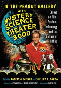 Cover of the book In the Peanut Gallery with Mystery Science Theater 3000 - Edited by Robert G. Weiner and Shelley E. Barba