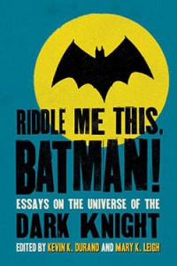 Cover of the book Riddle Me This, Batman! - Edited by Kevin K. Durand and Mary K. Leigh