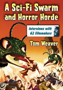 Cover of the book A Sci-Fi Swarm and Horror Horde - by Tom Weaver