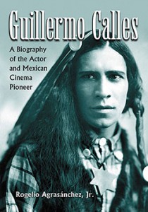 Cover of the book Guillermo Calles - by Rogelio Agrasánchez Jr.