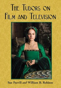 Couverture du livre The Tudors on Film and Television - de Sue Parrill et William B. Robison