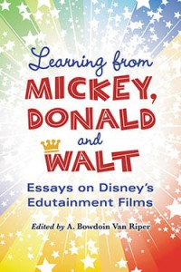 Cover of the book Learning from Mickey, Donald and Walt - Edited by A. Bowdoin Van Riper