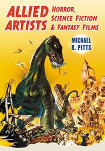 Cover of the book Allied Artists Horror, Science Fiction and Fantasy Films - by Michael R. Pitts