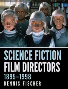 Couverture du livre Science Fiction Film Directors, 1895–1998 - de Dennis Fischer