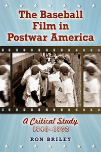 Couverture du livre The Baseball Film in Postwar America - de Ron Briley