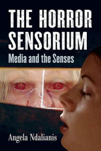 Couverture du livre The Horror Sensorium - de Angela Ndalianis