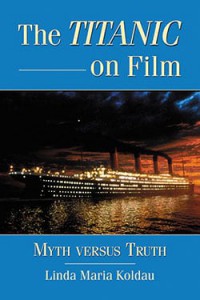 Couverture du livre The Titanic on Film - de Linda Maria Koldau