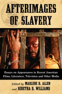 Couverture du livre Afterimages of Slavery - Sous la direction de Marlene D. Allen et Seretha D. Williams