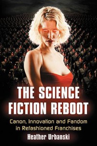 Cover of the book The Science Fiction Reboot - by Heather Urbanski