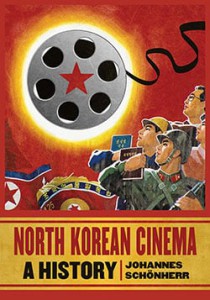 Couverture du livre North Korean Cinema - de Johannes Schönherr